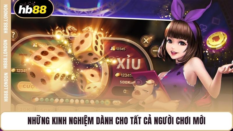 Những kinh nghiệm dành cho tất cả người chơi mới